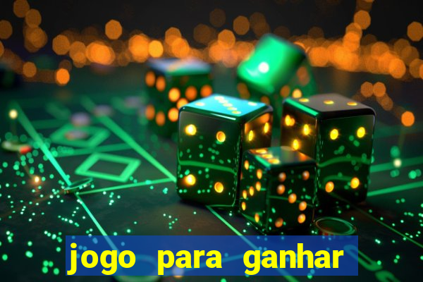 jogo para ganhar dinheiro gratuito